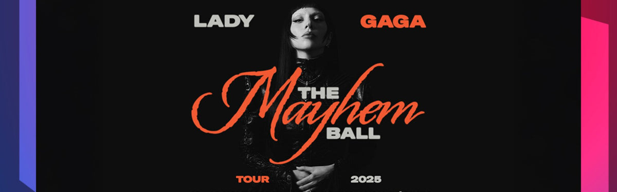 Lady Gaga - The Mayhem Ball Tour